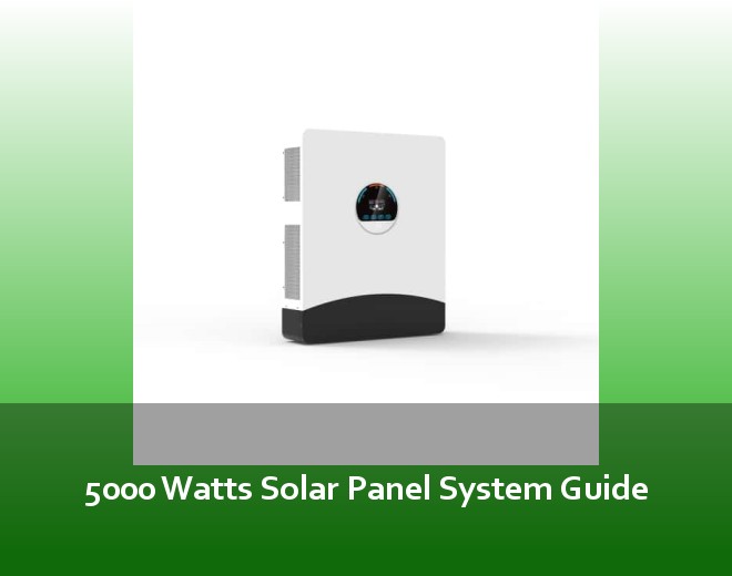 5000 Watts Solar Panel System Guide